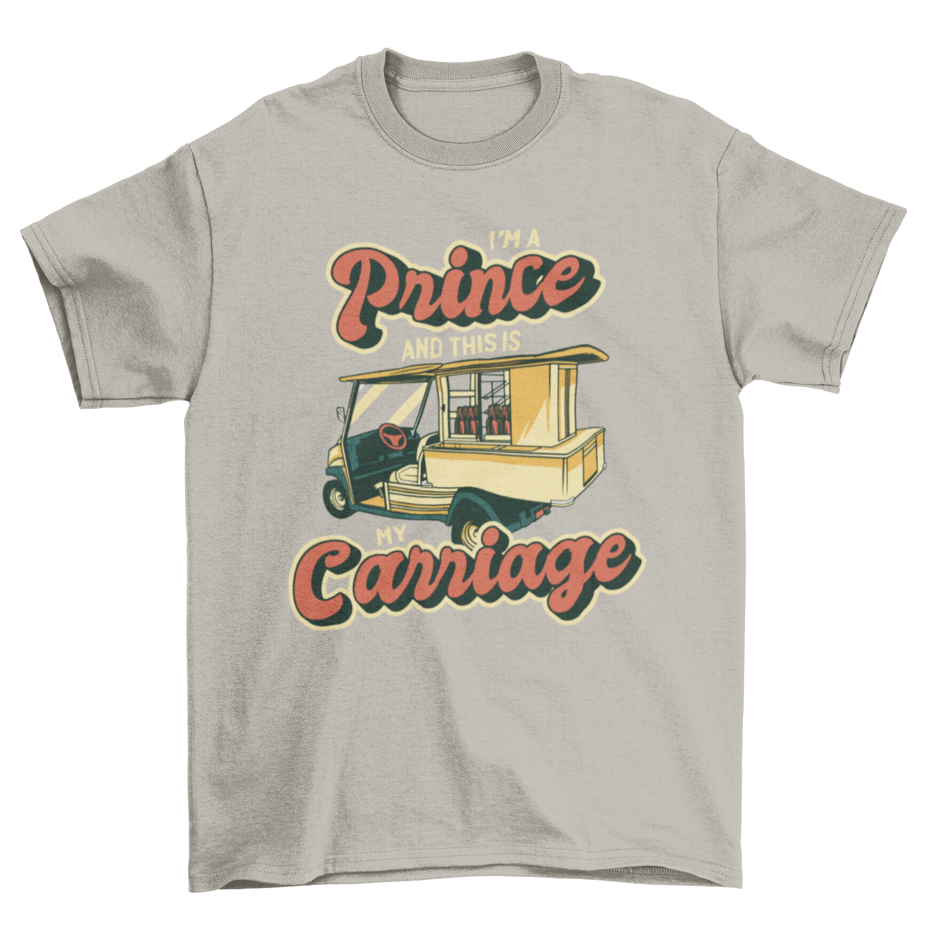 Funny golfing prince t-shirt featuring a golf cart design and humorous quote.