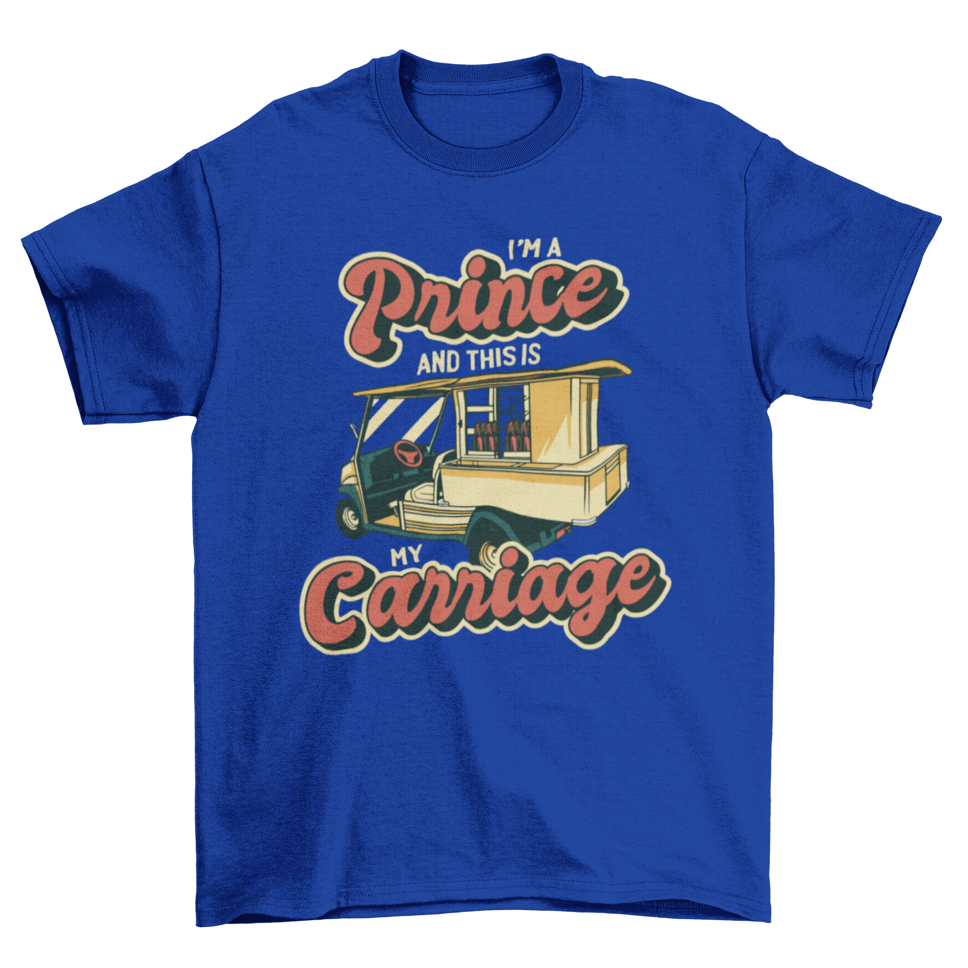 Funny golfing prince t-shirt featuring a golf cart design and humorous quote.