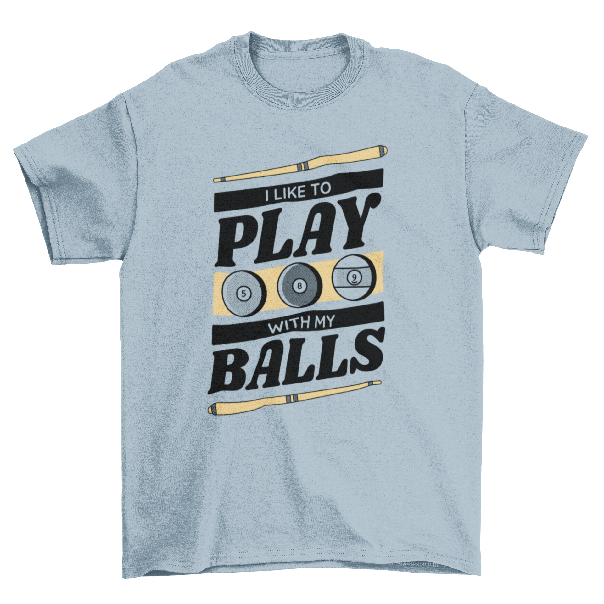 Funny pool ball sport t-shirt featuring a humorous quote and colorful pool balls design.