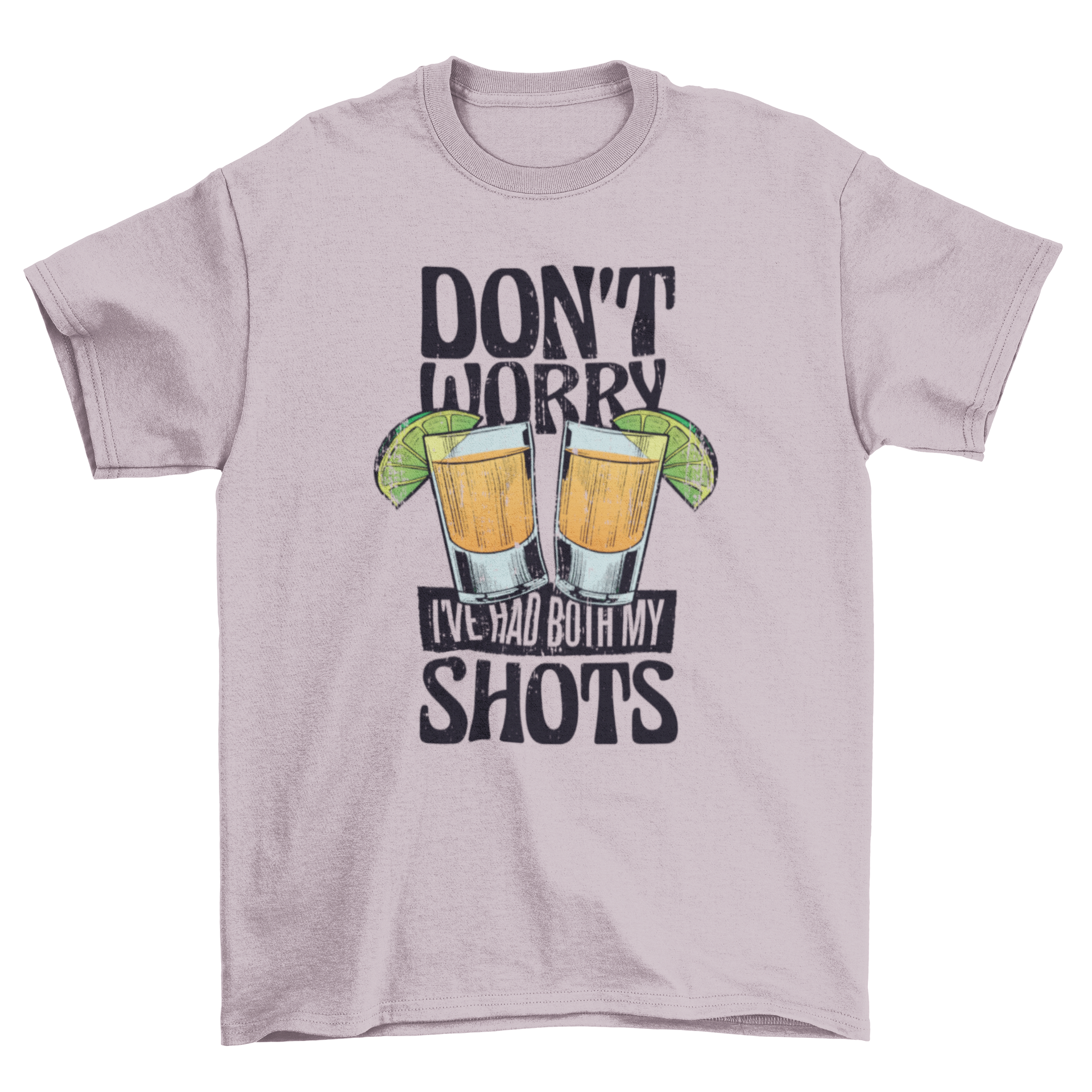A humorous t-shirt featuring the quote 'Don't worry I've had both my shots' in bold letters, perfect for casual wear.