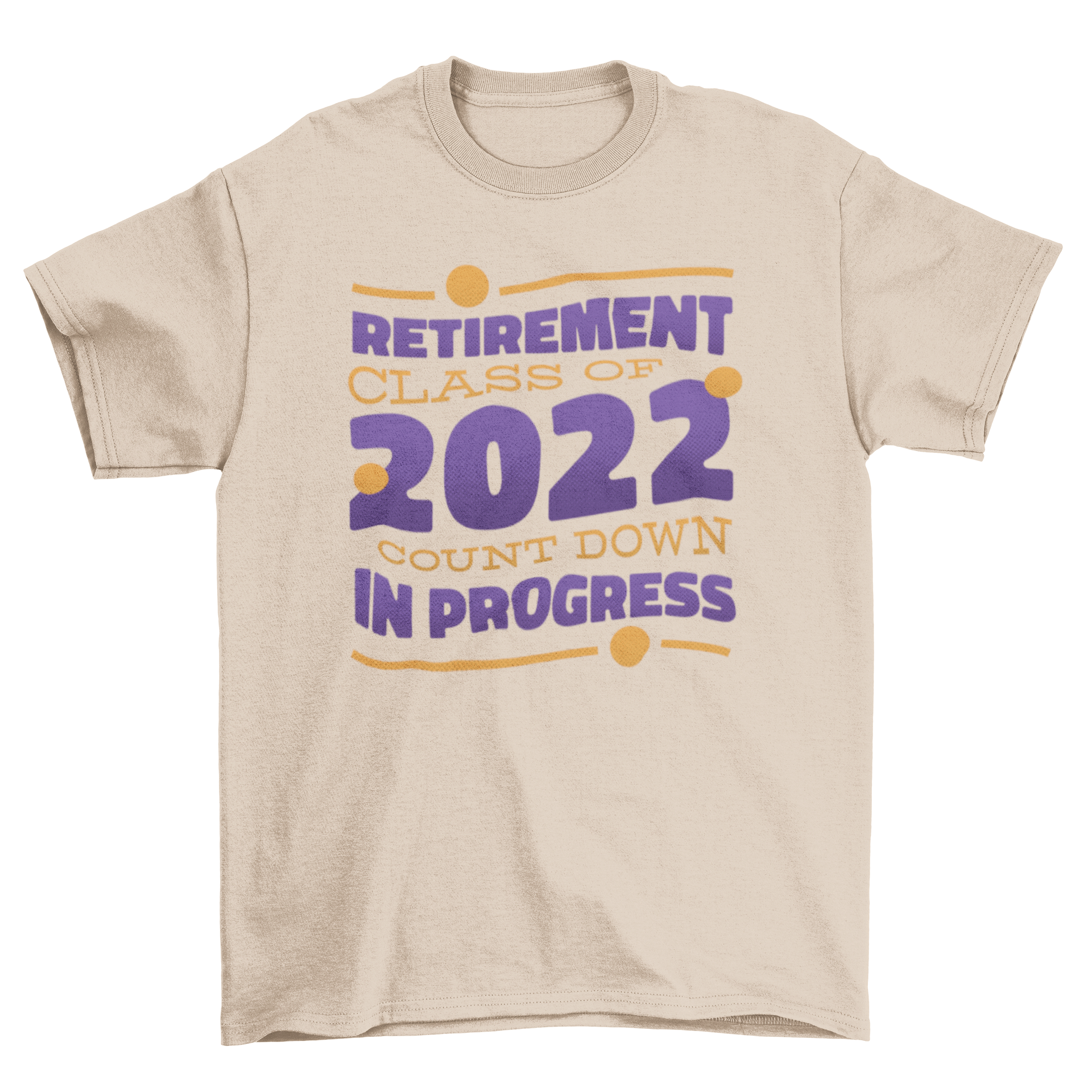 Funny Retirement 2022 t-shirt featuring humorous quote about retirement countdown.