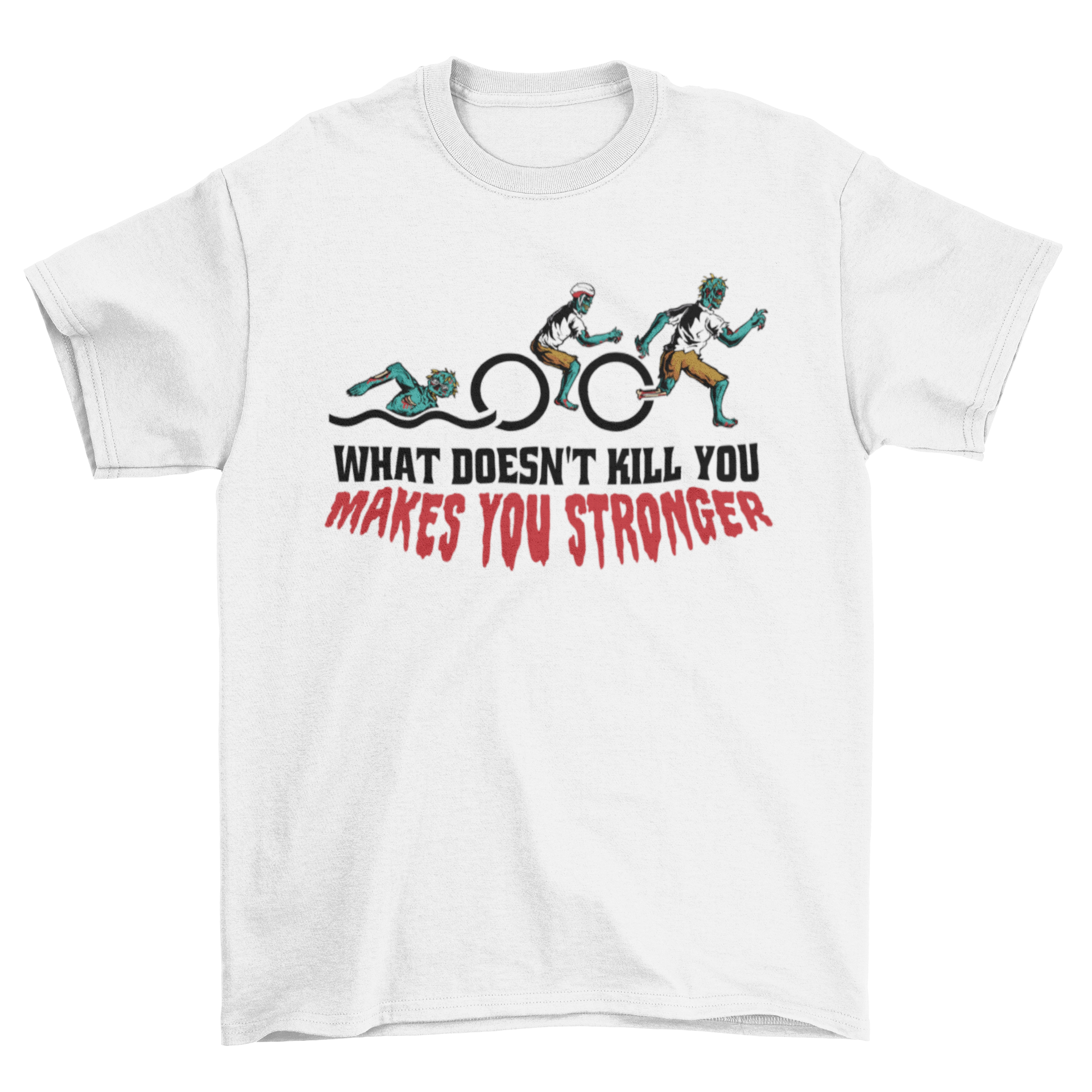 A humorous t-shirt design featuring a zombie engaged in various athletic activities with the quote 'What doesn't kill you makes you stronger'.
