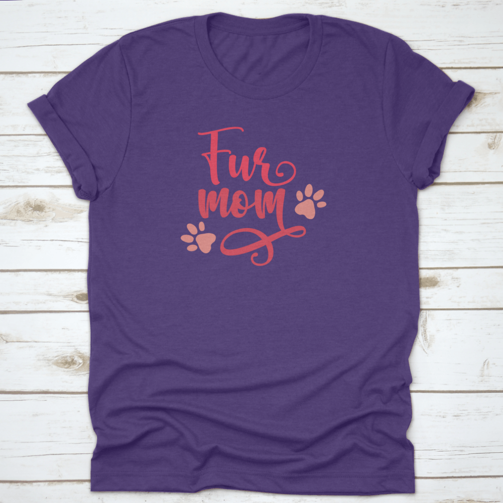 A stylish 'Fur Mom' T-shirt featuring cute paw prints, perfect for animal lovers, made from soft cotton fabric.