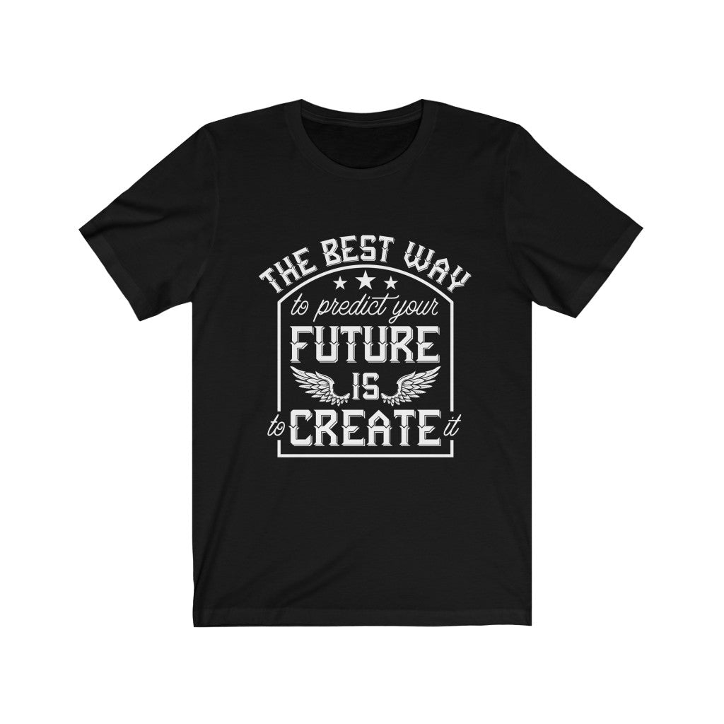 Future is to Create it Lettering Design T-shirt in soft cotton, featuring bold vinyl print, unisex fit, and designed in the USA.