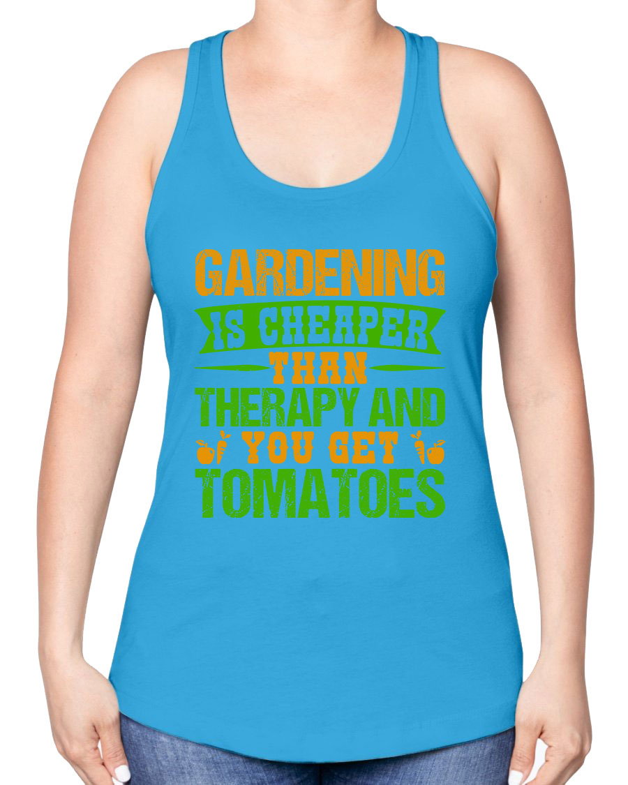 A stylish racerback tank top featuring the phrase 'Gardening is cheaper than therapy', perfect for gardening enthusiasts.