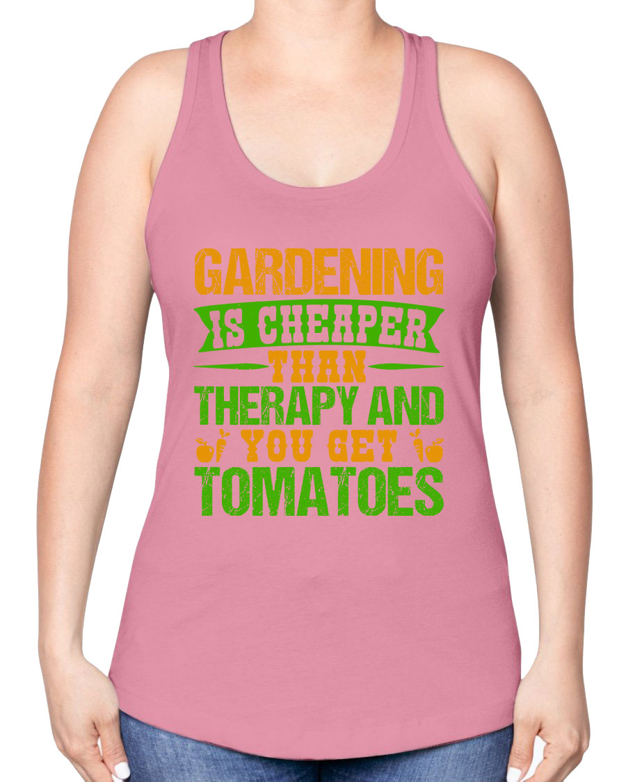 A stylish racerback tank top featuring the phrase 'Gardening is cheaper than therapy', perfect for gardening enthusiasts.
