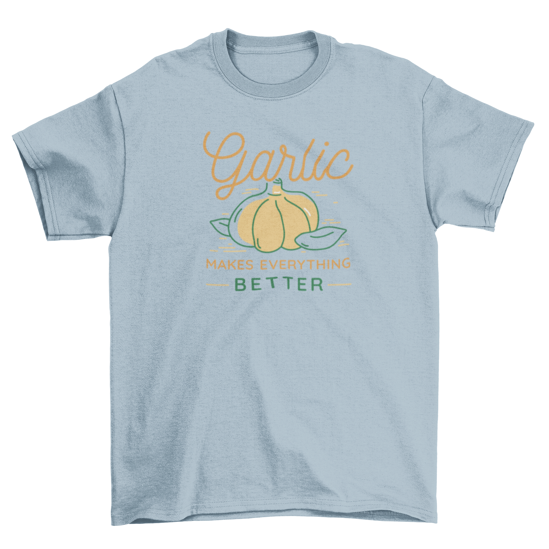 A stylish t-shirt featuring a garlic illustration and the quote 'Garlic makes everything better', perfect for cooking enthusiasts.