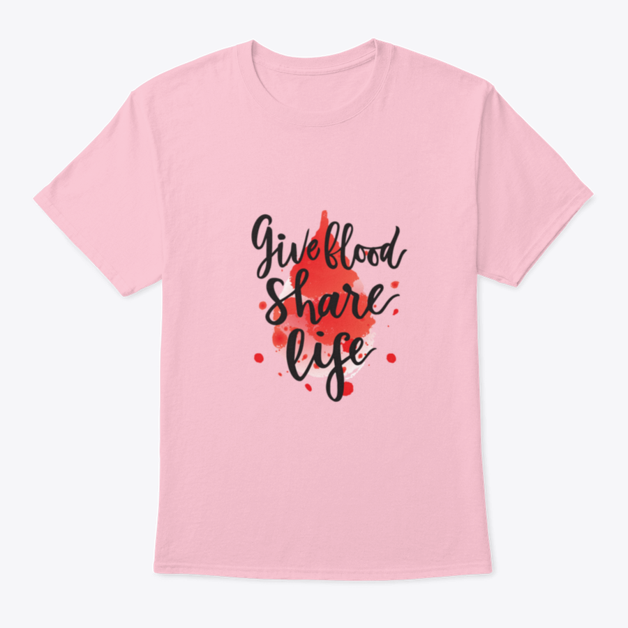 A stylish t-shirt featuring a watercolor drop design with the phrase 'Give Blood Share Life', made from 100% cotton for comfort.