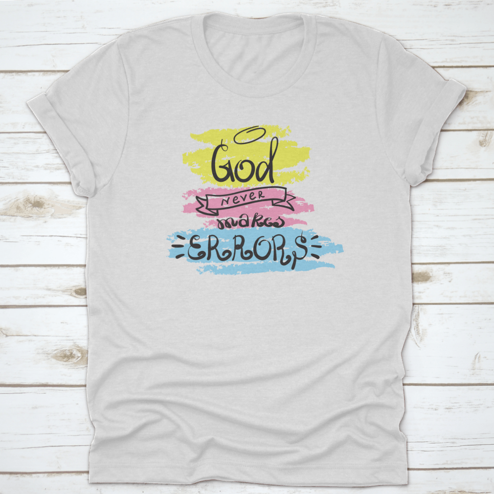 A motivational T-shirt featuring the quote 'God Never Makes Errors' in stylish lettering, made from soft cotton fabric.