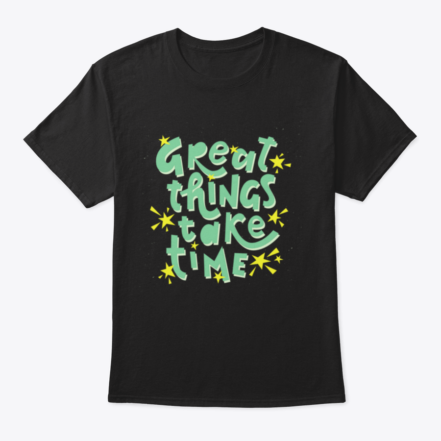 Great Things Take Time Motivational Quote Design T-Shirt in grey, showcasing a classic fit and inspirational text.