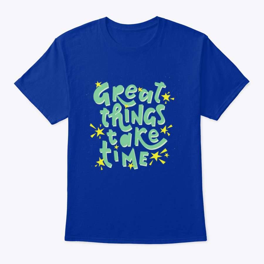 Great Things Take Time Motivational Quote Design T-Shirt in grey, showcasing a classic fit and inspirational text.
