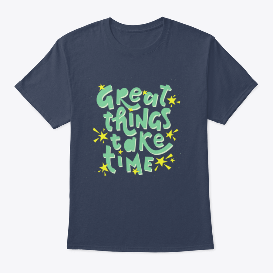 Great Things Take Time Motivational Quote Design T-Shirt in grey, showcasing a classic fit and inspirational text.
