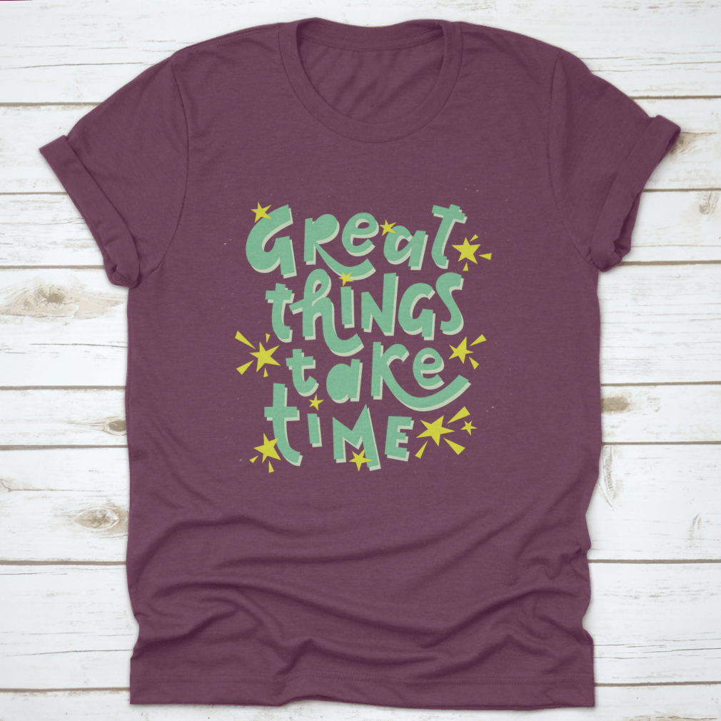 Great Things Take Time Motivational Quote Design T-Shirt in grey, showcasing a classic fit and inspirational text.