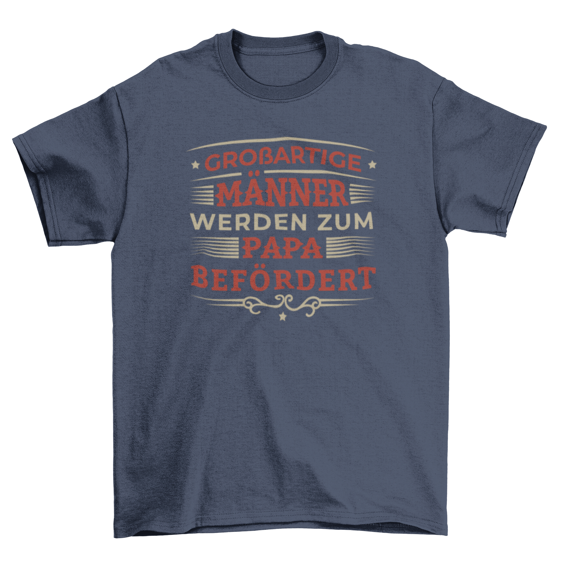 A stylish t-shirt featuring a German quote that reads 'Great men become fathers', perfect for celebrating fatherhood.