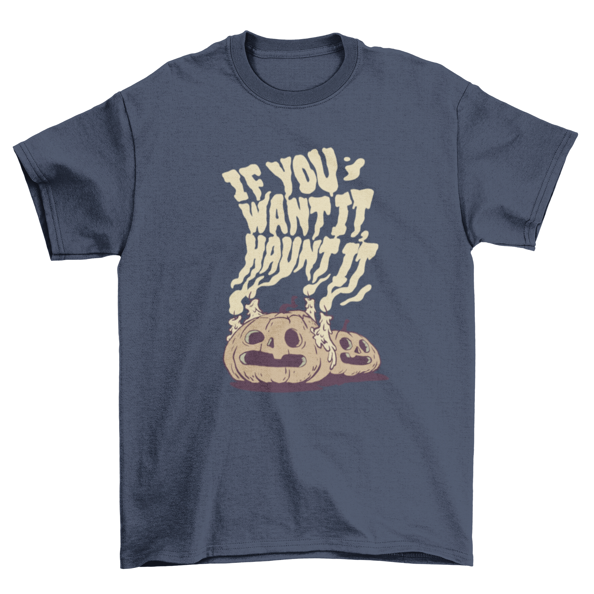 A stylish Halloween t-shirt featuring two carved pumpkins with the quote 'If you want it, haunt it' in a playful design.