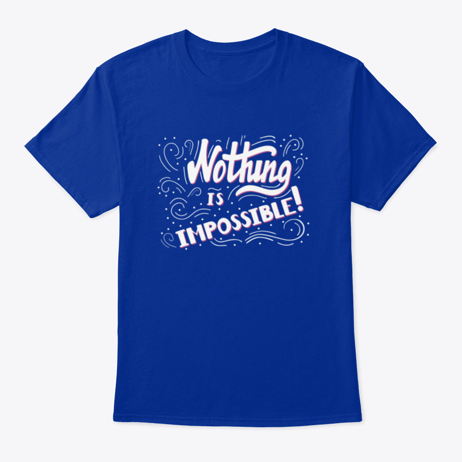 Hand Drawn Motivational Quote Lettering t-shirt featuring 'Nothing Is Impossible' design, made from soft cotton fabric.
