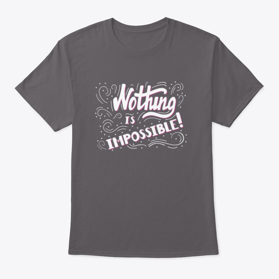 Hand Drawn Motivational Quote Lettering t-shirt featuring 'Nothing Is Impossible' design, made from soft cotton fabric.