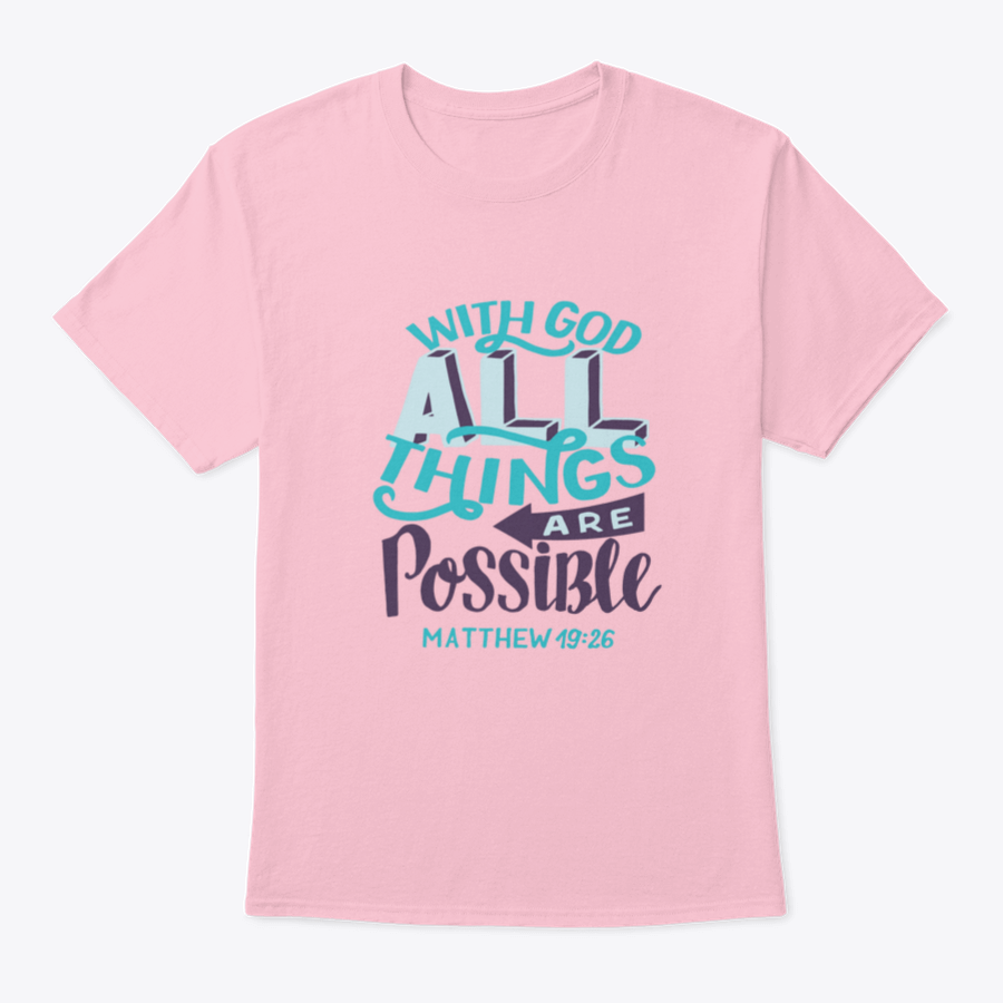 A stylish t-shirt featuring hand lettering of the Bible verse 'With God All Things Are Possible', showcasing a classic fit and soft fabric.