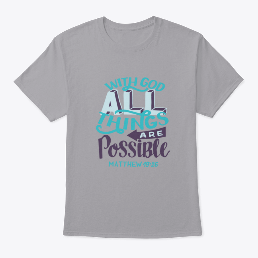 A stylish t-shirt featuring hand lettering of the Bible verse 'With God All Things Are Possible', showcasing a classic fit and soft fabric.