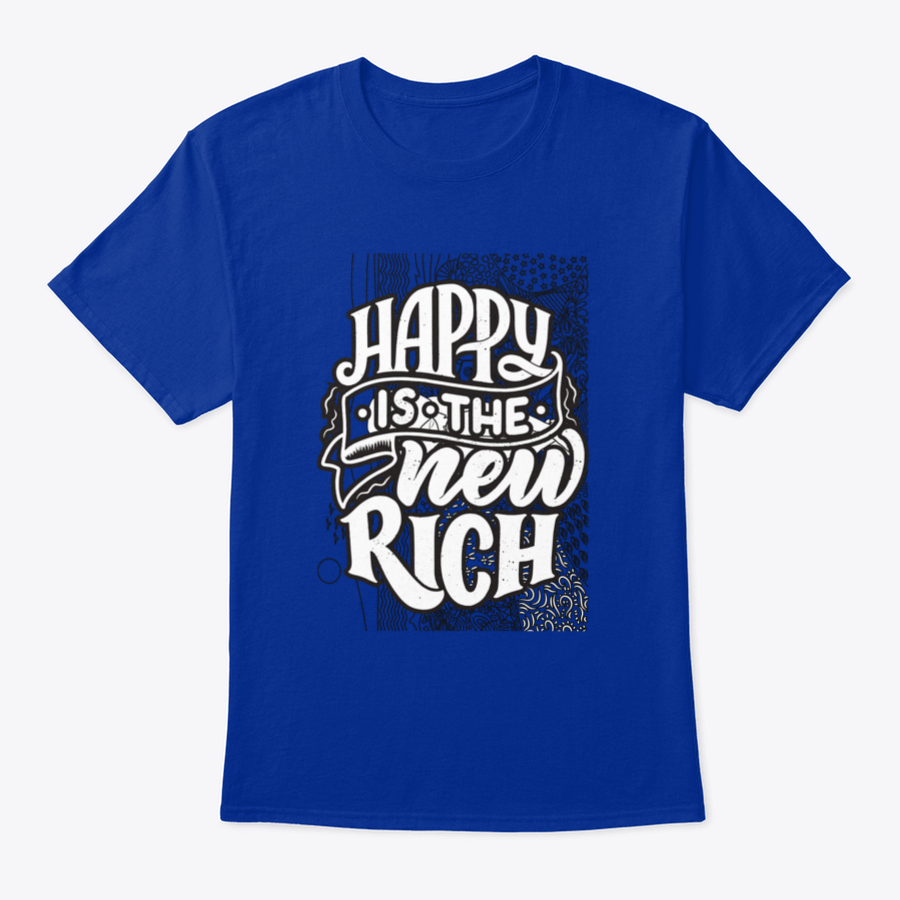 A soft cotton t-shirt featuring the inspirational phrase 'Happy Is The New Rich' in a stylish design, perfect for casual wear.