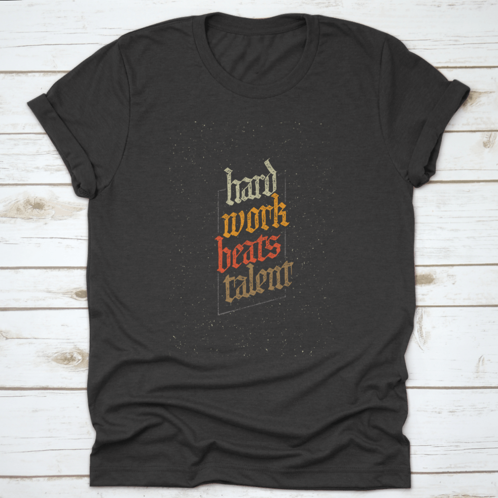 A soft cotton t-shirt featuring the motivational phrase 'Hard Work Beats Talent' designed for the chosen, blessed, forgiven, and redeemed.