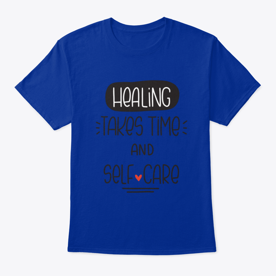 A comfortable t-shirt featuring the quote 'Healing Takes Time And Self-Care' in a stylish vector design, made from 100% cotton.