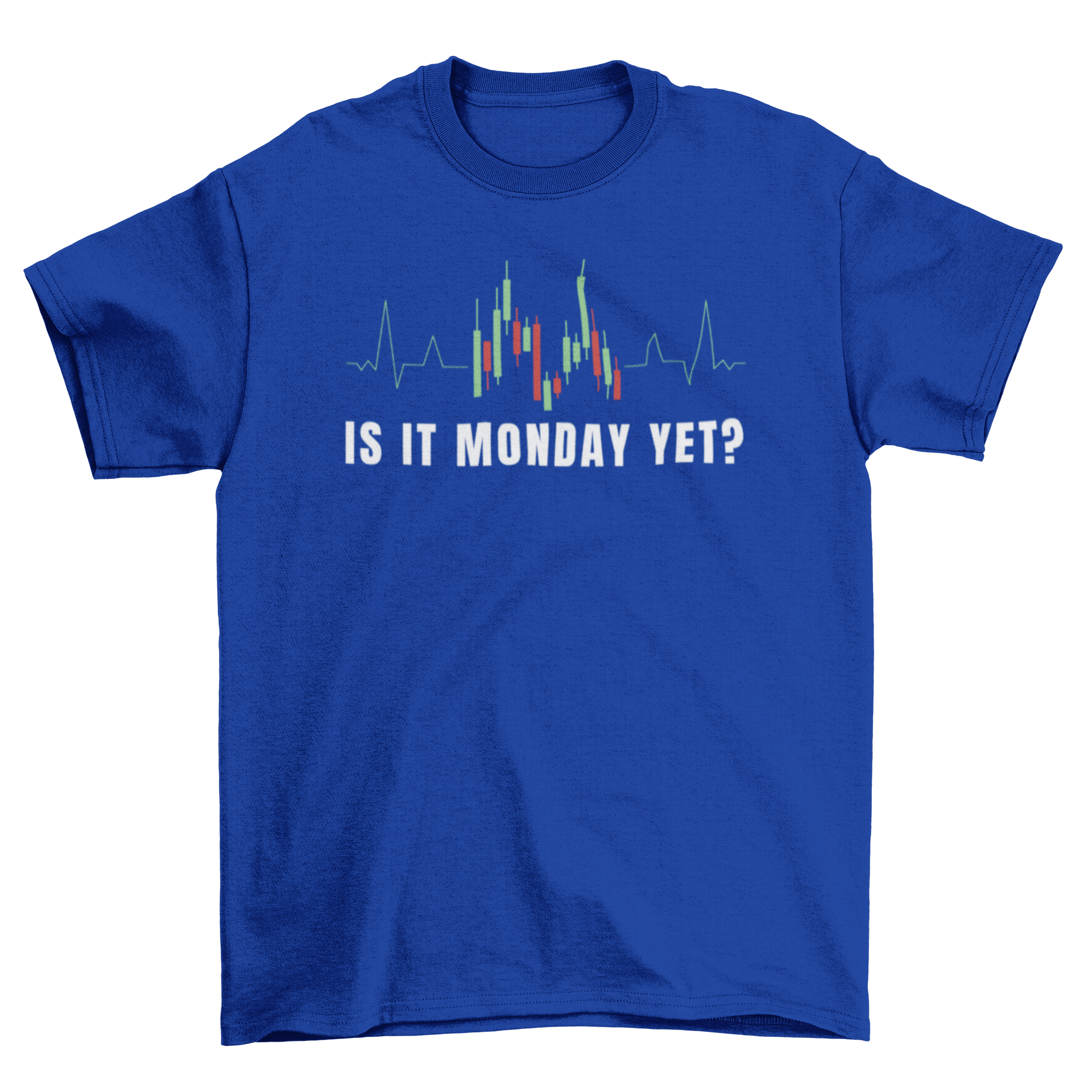 Heartbeat trading graphic t-shirt featuring a heartbeat line as a trading graph and the quote 'Is it Monday yet?'