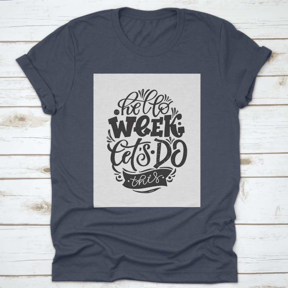 Hello Week motivation lettering art on a cotton fabric, featuring a stylish quote design perfect for inspiring positivity.