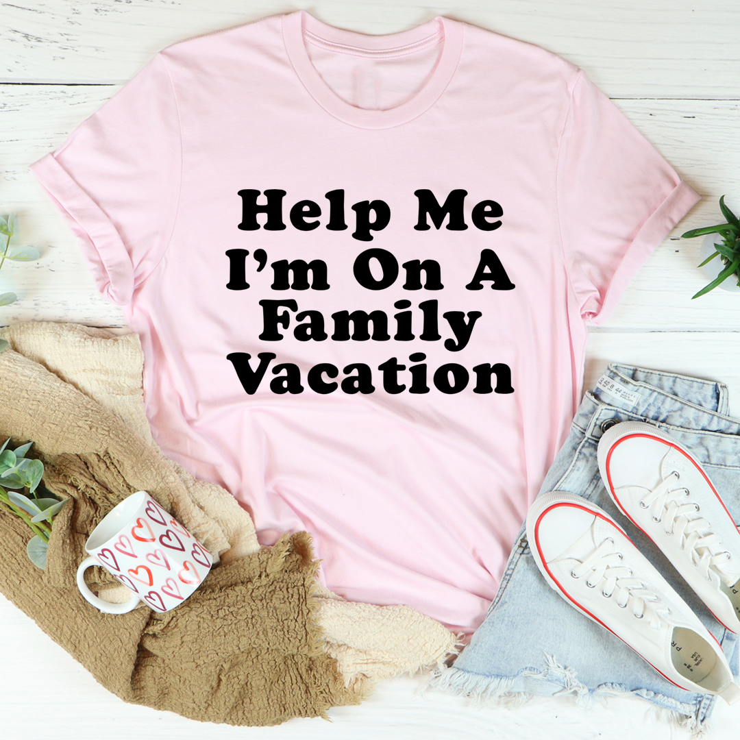 A comfortable and durable t-shirt featuring the phrase 'Help Me I'm On A Family Vacation' in a fun design, perfect for family outings.