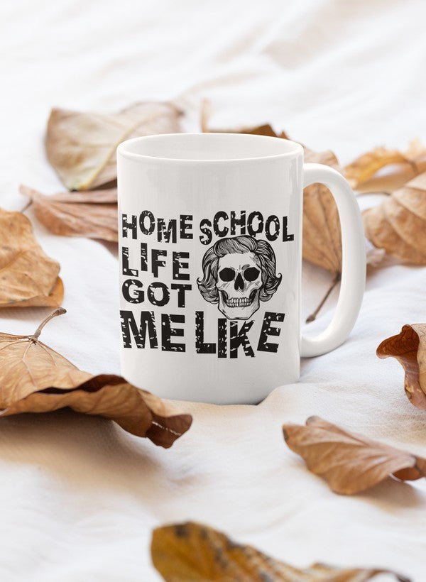 A stylish 11oz ceramic mug with a glossy finish, featuring the phrase 'Homeschool Life Got Me Like' and a sturdy handle, perfect for coffee or tea.