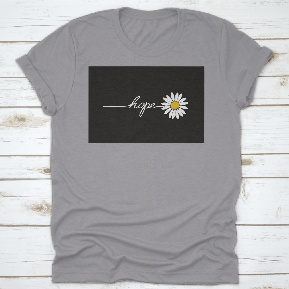 Hope Daisy Drawing T-Shirt showcasing a unique daisy design on a comfortable cotton fabric.