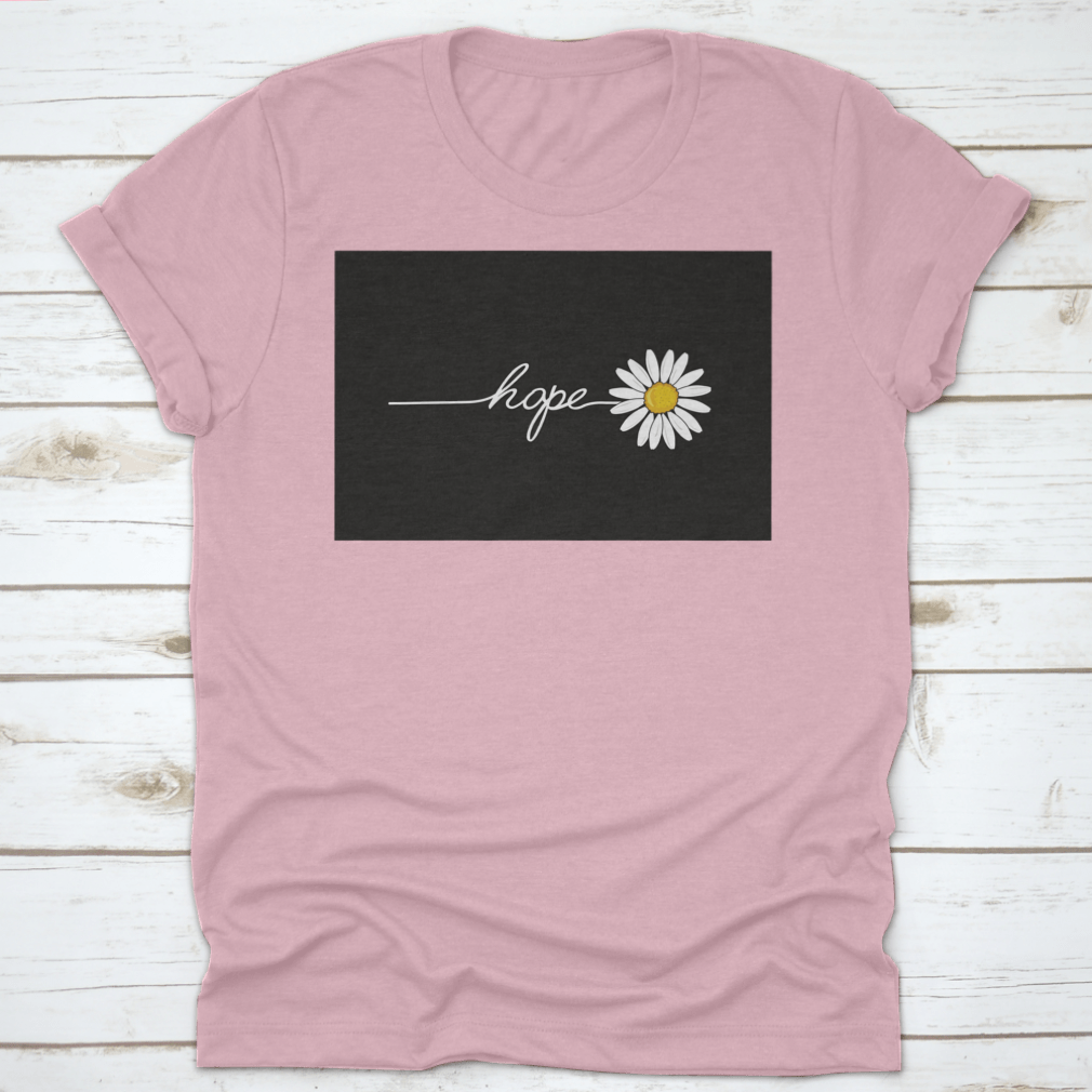 Hope Daisy Drawing T-Shirt showcasing a unique daisy design on a comfortable cotton fabric.