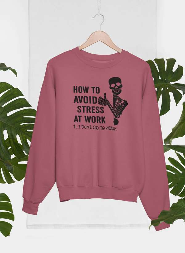 A cozy How To Avoid Stress Sweat Shirt featuring a stylish design by top artists, made from a soft cotton/poly fleece blend.