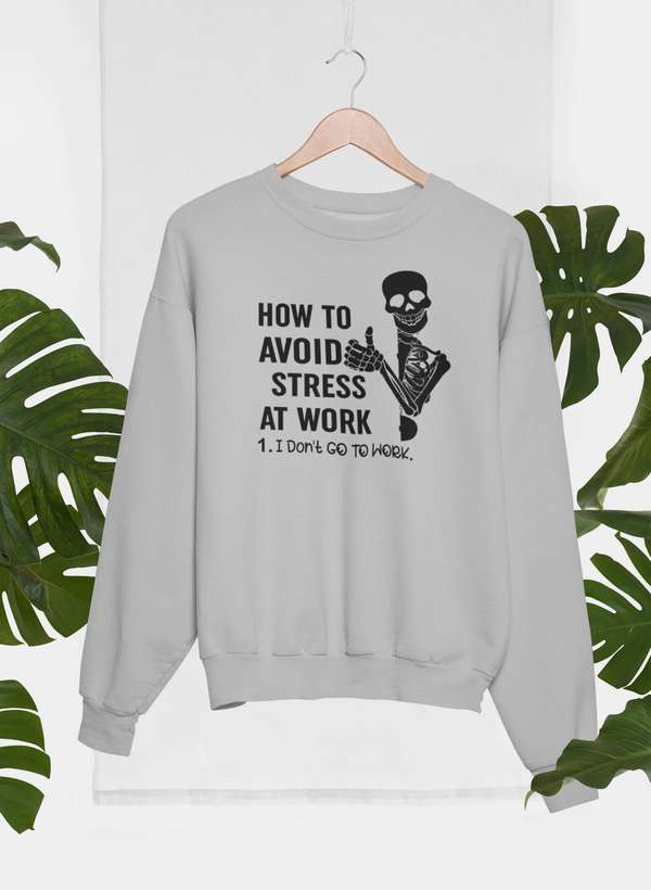 A cozy How To Avoid Stress Sweat Shirt featuring a stylish design by top artists, made from a soft cotton/poly fleece blend.
