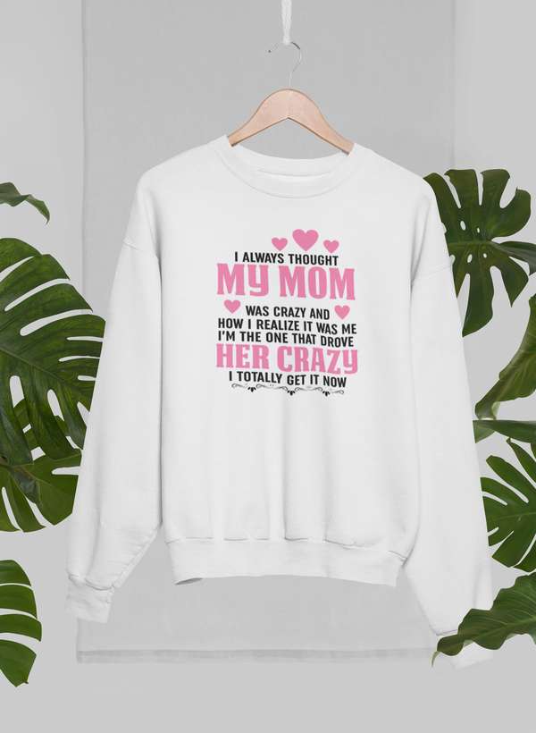 I Always Thought Sweat Shirt featuring unique artistic designs, cozy fleece lining, and adjustable cuffs for a comfortable fit.