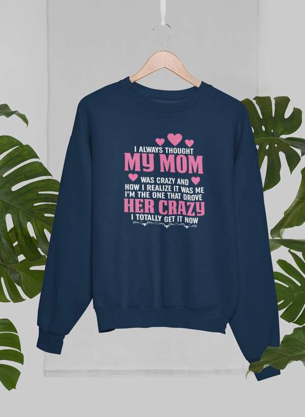 I Always Thought Sweat Shirt featuring unique artistic designs, cozy fleece lining, and adjustable cuffs for a comfortable fit.