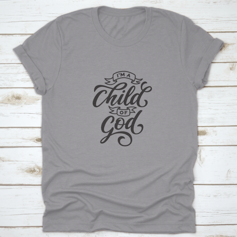 I Am A Child Of God Hand Drawn Design T-shirt featuring a unique faith-inspired graphic on a soft cotton fabric.