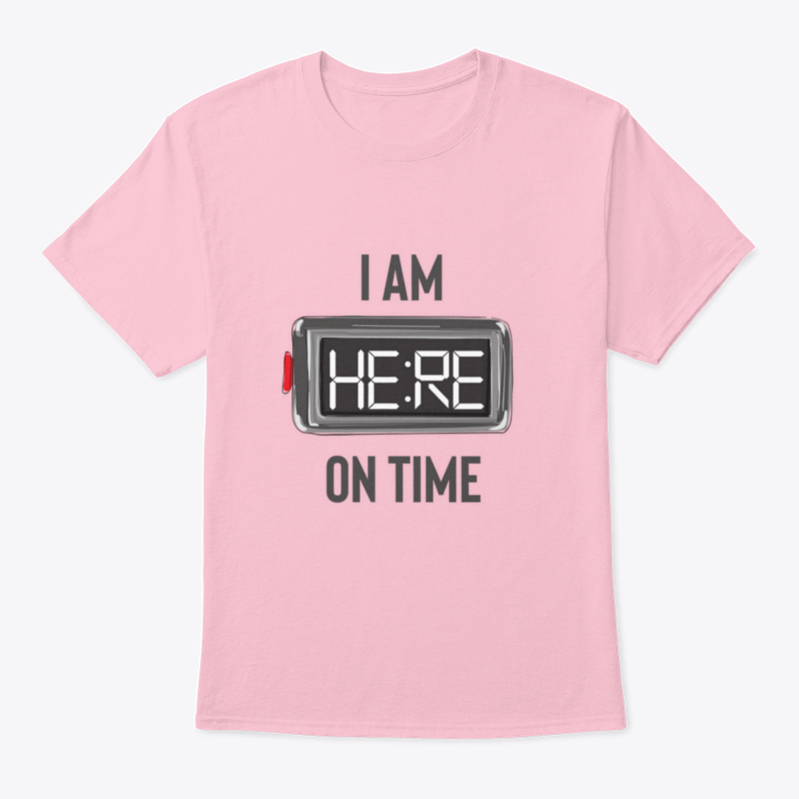 A stylish t-shirt featuring the slogan 'I Am Here On Time' with an illustration of an alarm clock, made from 100% cotton.