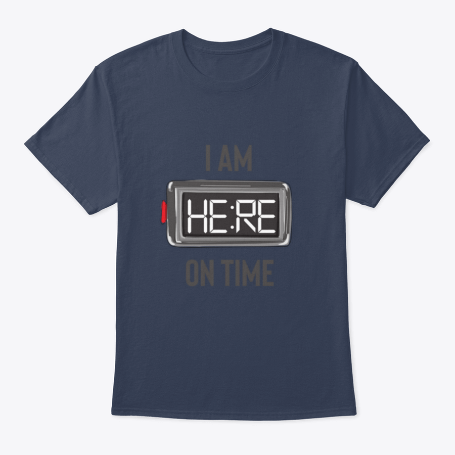 A stylish t-shirt featuring the slogan 'I Am Here On Time' with an illustration of an alarm clock, made from 100% cotton.