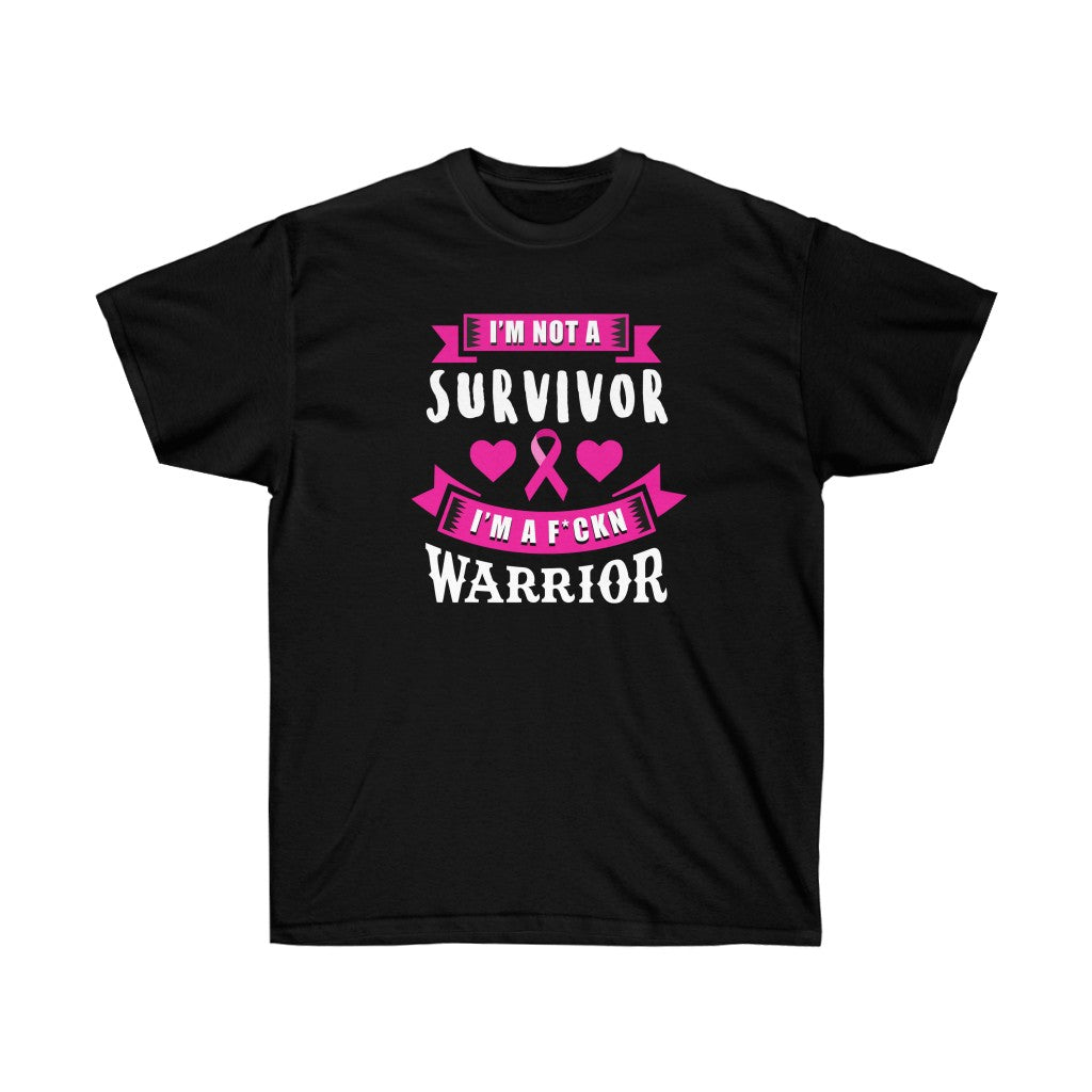 A soft cotton unisex t-shirt featuring the empowering phrase 'I am not a Survivor I am a Warrior' for breast cancer awareness.