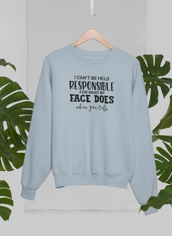 A cozy cotton/poly fleece sweat featuring a humorous quote, designed by top artists, perfect for casual wear.