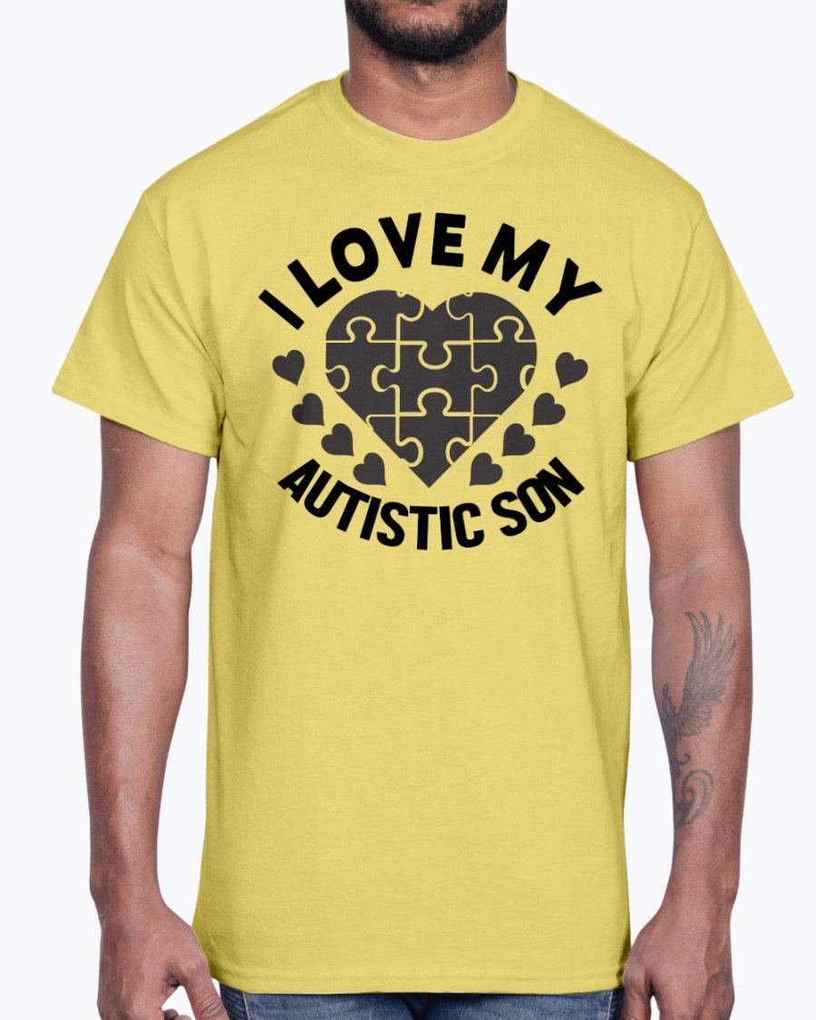 A black cotton tee featuring the text 'I Love My Autistic Son' in bold letters, promoting autism awareness.