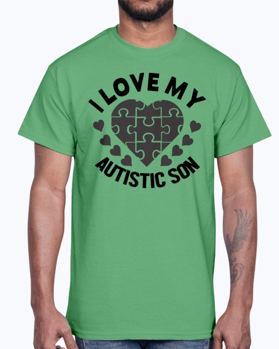 A black cotton tee featuring the text 'I Love My Autistic Son' in bold letters, promoting autism awareness.