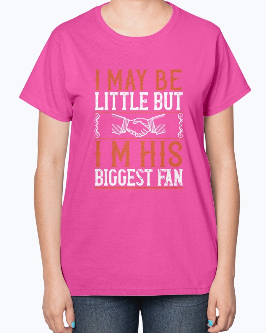 Ladies t-shirt featuring the phrase 'I may be little but I’m his biggest fan' with a basketball theme, showcasing a stylish and comfortable design.