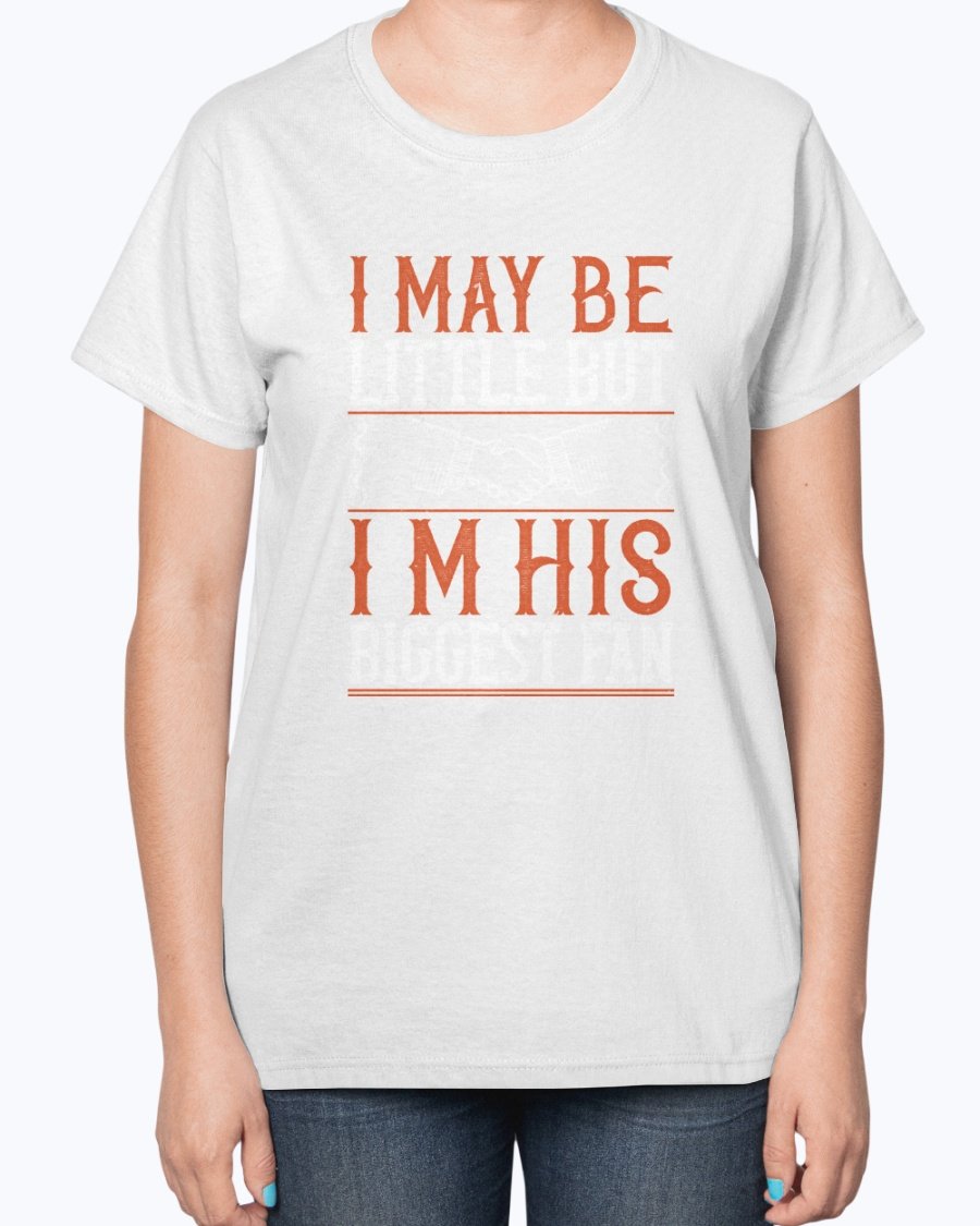 Ladies t-shirt featuring the phrase 'I may be little but I’m his biggest fan' with a basketball theme, showcasing a stylish and comfortable design.