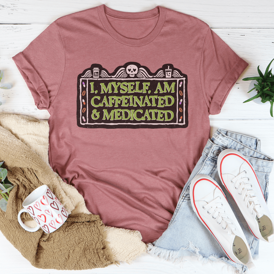 I Myself Am Caffeinated & Medicated Tee featuring vibrant Halloween-themed graphics on soft cotton fabric.
