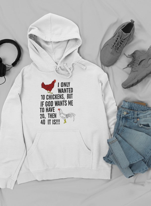 I Only Wanted 10 Chickens Hoodie featuring a unique design, adjustable hood, and cozy fleece lining.
