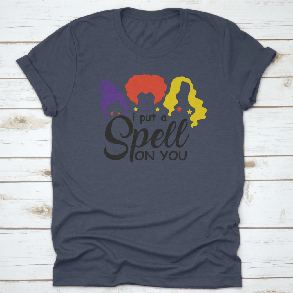 I Put A Spell On You Sanderson Sister shirt featuring a classic fit and Halloween-themed design, perfect for fans of Hocus Pocus.