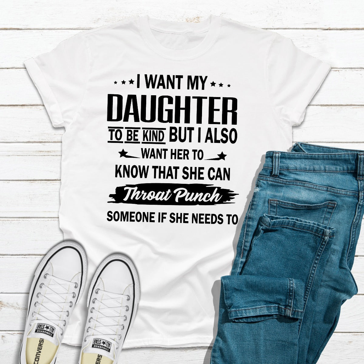 I Want My Daughter To Be Kind T-Shirt featuring a soft cotton fabric and a vibrant kindness message.