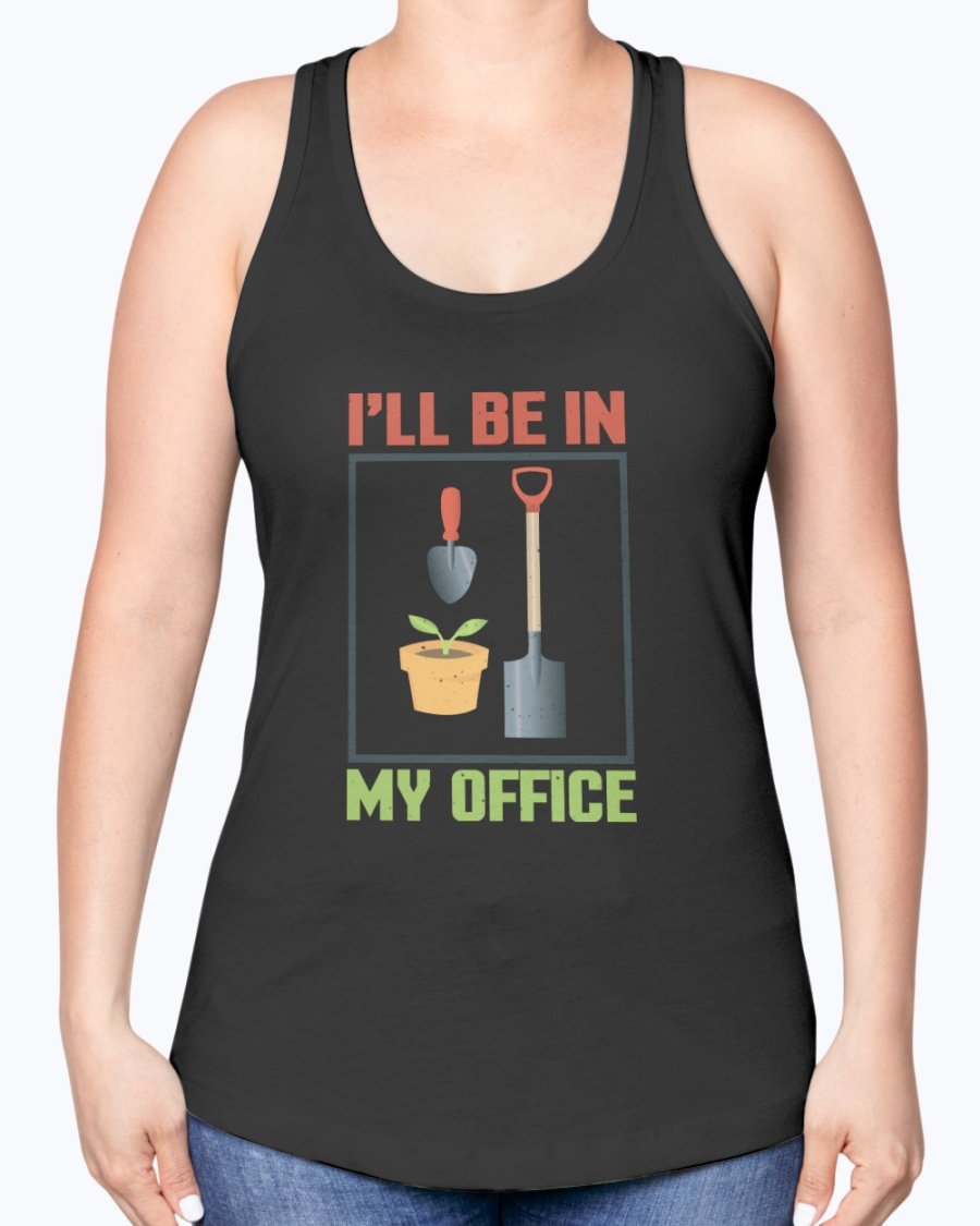 A stylish racerback tank top with the phrase 'I'll be in the office - Gardening' printed on it, made from a soft cotton-polyester blend.